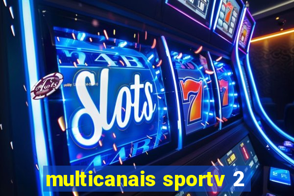 multicanais sportv 2